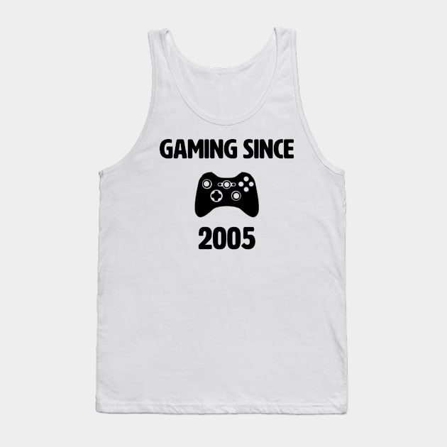 Gaming Since 2005 Tank Top by InTrendSick